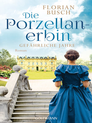 cover image of Die Porzellan-Erbin--Gefährliche Jahre